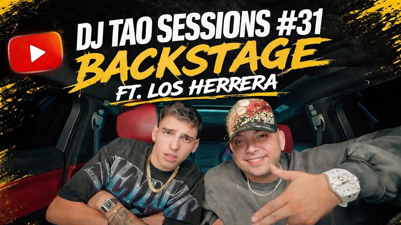 Backstage de DJ Tao Sessions #31 con Los Herrera